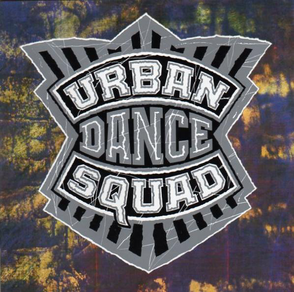 Urban Dance Squad: Mental Floss for the Globe (1989)